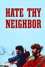 Watch Hate Thy Neighbor M4ufreemovies