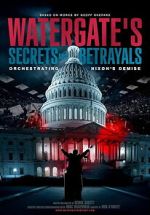 Watch Watergate\'s Secrets and Betrayals M4ufreemovies