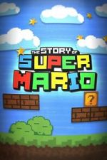 Watch The Story of Super Mario M4ufreemovies