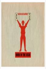 Watch Born in USSR M4ufreemovies