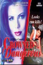 Watch Crowned and Dangerous M4ufreemovies