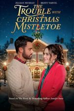 Watch The Trouble With Mistletoe M4ufreemovies