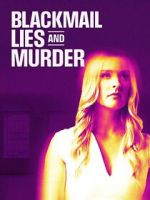 Watch Blackmail, Lies and Murder M4ufreemovies