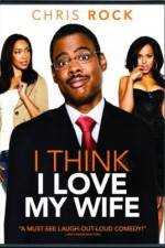 Watch I Think I Love My Wife M4ufreemovies