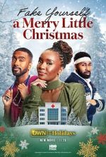 Watch Fake Yourself a Merry Little Christmas M4ufreemovies