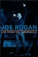 Watch Joe Rogan: Live from the Tabernacle M4ufreemovies