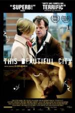 Watch This Beautiful City M4ufreemovies