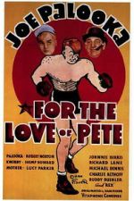 Watch For the Love of Pete M4ufreemovies