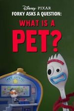 Watch Forky Asks a Question: What Is a Pet? M4ufreemovies