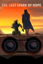 Watch The Last Spark of Hope M4ufreemovies