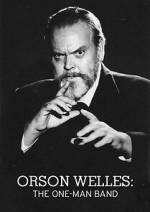 Watch Orson Welles: The One-Man Band M4ufreemovies