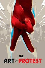 Watch The Art of Protest M4ufreemovies