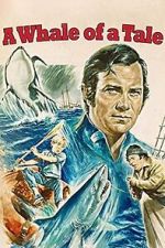 Watch A Whale of a Tale M4ufreemovies
