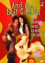 Watch And the Beat Goes On: The Sonny and Cher Story M4ufreemovies