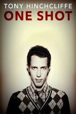 Watch Tony Hinchcliffe: One Shot (TV Special 2016) M4ufreemovies
