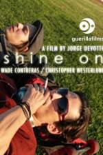 Watch Shine On M4ufreemovies