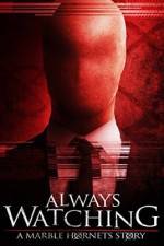 Watch Always Watching: A Marble Hornets Story M4ufreemovies