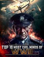 Watch Top 10 Most Evil Minds of World War II M4ufreemovies