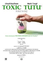 Watch Toxic Tutu M4ufreemovies
