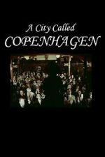 Watch A City Called Copenhagen M4ufreemovies