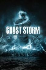 Watch Ghost Storm M4ufreemovies