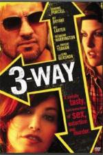 Watch Three Way M4ufreemovies