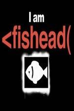 Watch I Am Fishead M4ufreemovies