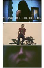 Watch Sugar Off The Button (Short 2019) M4ufreemovies