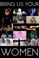 Watch Bring Us Your Women M4ufreemovies