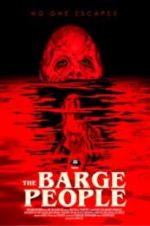 Watch The Barge People M4ufreemovies