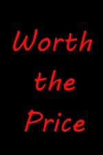 Watch Worth the Price M4ufreemovies