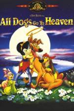 Watch All Dogs Go to Heaven M4ufreemovies
