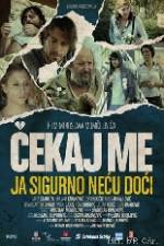 Watch Wait for Me and I Will Not Come M4ufreemovies