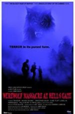 Watch Werewolf Massacre at Hell\'s Gate M4ufreemovies