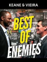Watch Keane & Vieira: Best of Enemies M4ufreemovies