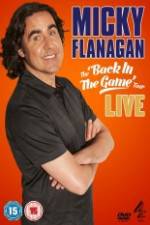 Watch Micky Flanagan: Back in the Game Live M4ufreemovies