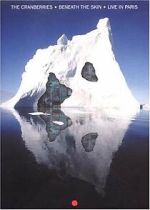 Watch The Cranberries: Beneath the Skin - Live in Paris M4ufreemovies