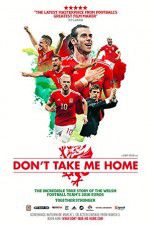 Watch Don\'t Take Me Home M4ufreemovies