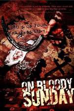 Watch On Bloody Sunday M4ufreemovies