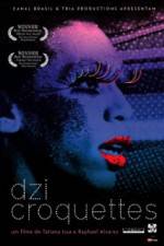 Watch Dzi Croquettes M4ufreemovies