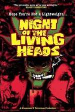 Watch Night Of The Living Heads M4ufreemovies