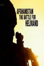 Watch Afghanistan: The Battle for Helmand M4ufreemovies