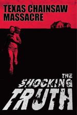 Watch Texas Chain Saw Massacre: The Shocking Truth M4ufreemovies