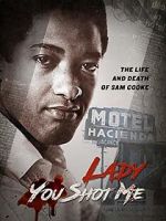 Watch Lady You Shot Me: Life and Death of Sam Cooke M4ufreemovies
