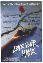 Watch Love Your Mama M4ufreemovies