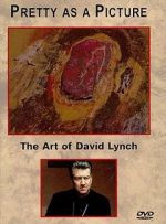 Watch Pretty as a Picture: The Art of David Lynch M4ufreemovies