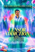 Watch Censor Addiction M4ufreemovies