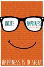 Watch Incite Happiness M4ufreemovies