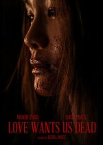 Watch Love Wants Us Dead M4ufreemovies
