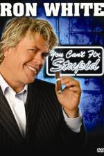 Watch Ron White You Can't Fix Stupid M4ufreemovies